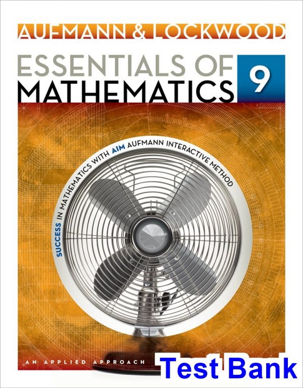 test bank for essentials of mathematics an applied approach 9th edition by aufmann