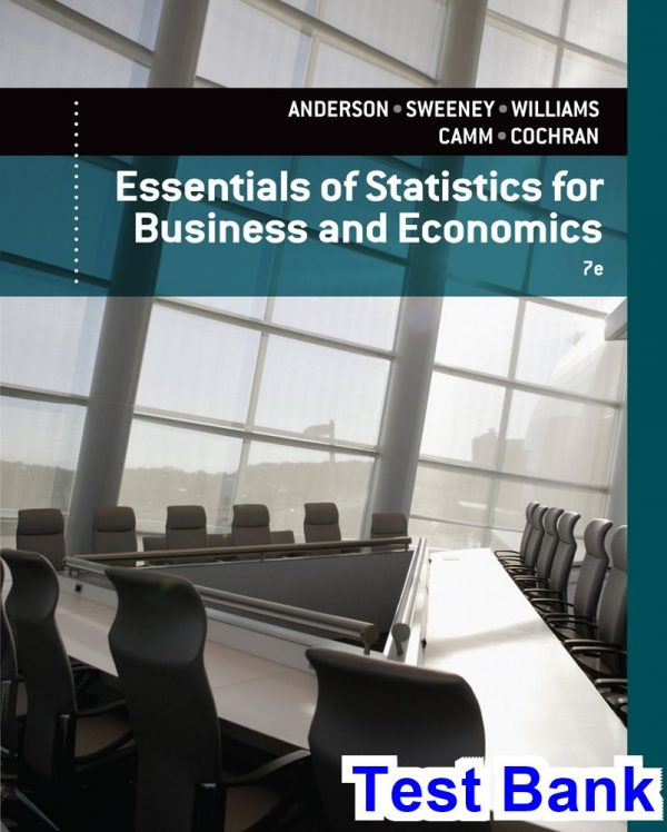 test bank for essentials of statistics for business and economics 7th edition by anderson