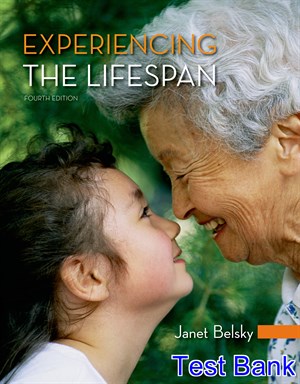 test bank for experiencing the lifespan 4th edition by belsky ibsn 9781464175947