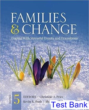 test bank for families and change coping with stressful events and transitions 5th edition by price ibsn 9781483366753