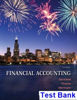 test bank for financial accounting 3rd edition by spiceland