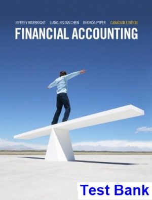test bank for financial accounting first canadian edition canadian 1st edition by waybright