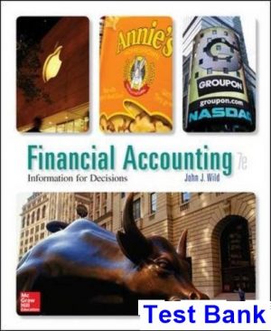 test bank for financial accounting information for decisions 7th edition by wild