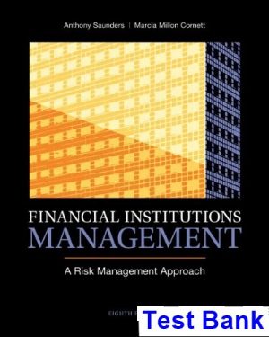test bank for financial institutions management a risk management approach 8th edition by saunders