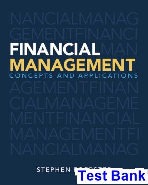test bank for financial management concepts and applications 1st edition by stephen foerster
