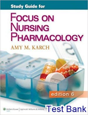 test bank for focus on nursing pharmacology 6th edition by karch