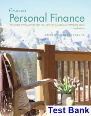 test bank for focus on personal finance an active approach to help you develop successful financial skills 4th edition by kapoor