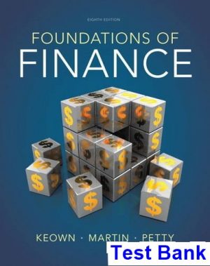 test bank for foundations of finance 8th edition by keown