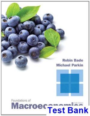 test bank for foundations of macroeconomics 6th edition by bade