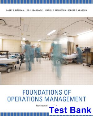 test bank for foundations of operations management canadian 4th edition by ritzman ibsn 9780134090917