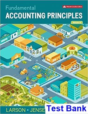test bank for fundamental accounting principles volume 2 canadian 15th edition by larson ibsn 1259087360