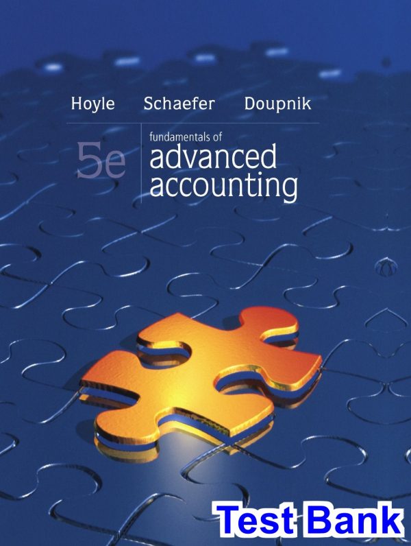test bank for fundamentals of advanced accounting 5th edition by hoyle