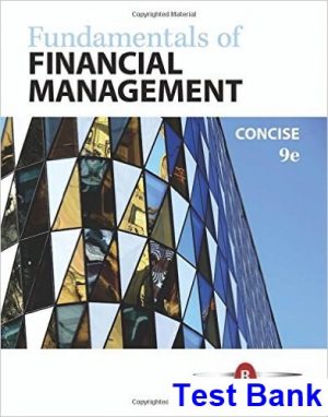 test bank for fundamentals of financial management concise edition 9th edition by brigham