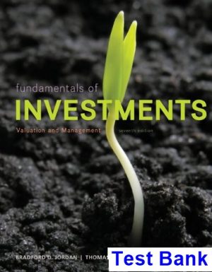 test bank for fundamentals of investments valuation and management 7th edition by jordan
