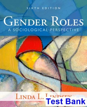 test bank for gender roles a sociological perspective 6th edition by lindsey ibsn 9780205899685