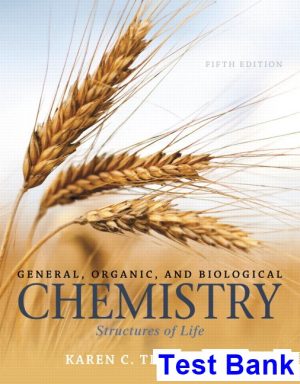 test bank for general organic and biological chemistry structures of life 5th edition by timberlake ibsn 9780321966926
