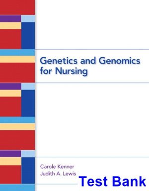 test bank for genetics and genomics for nursing 1st edition by kenner ibsn 9780132174077