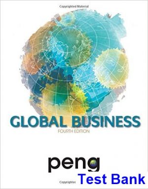 test bank for global business 4th edition by mike peng