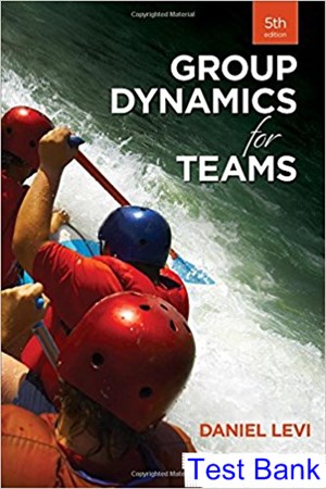 test bank for group dynamics for teams 5th edition by levi ibsn 9781483378343