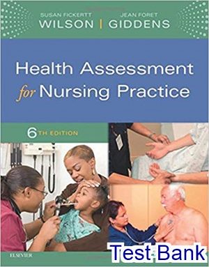 test bank for health assessment for nursing practice 6th edition by wilson