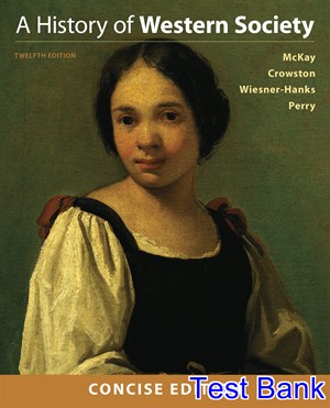 test bank for history of western society concise edition 12th edition by mckay ibsn 9781319073589