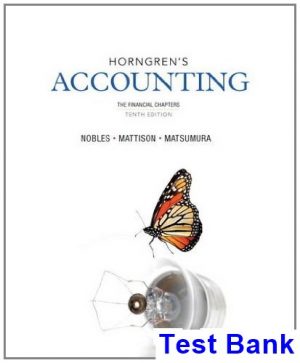 test bank for horngrens accounting the financial chapters 10th edition by nobles