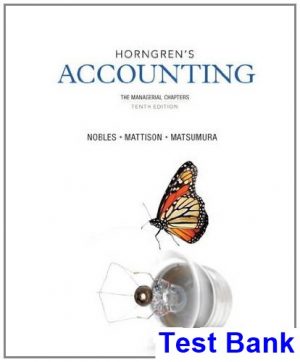 test bank for horngrens accounting the managerial chapters 10th edition by nobles