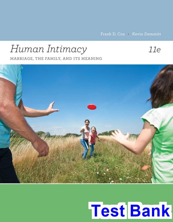 test bank for human intimacy marriage the family and its meaning 11th edition by cox