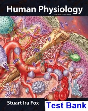test bank for human physiology 13th edition by stuart ira fox