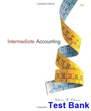 test bank for intermediate accounting 19th edition by stice