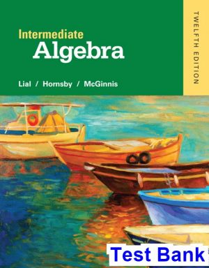 test bank for intermediate algebra 12th edition by lial ibsn 9780321969347