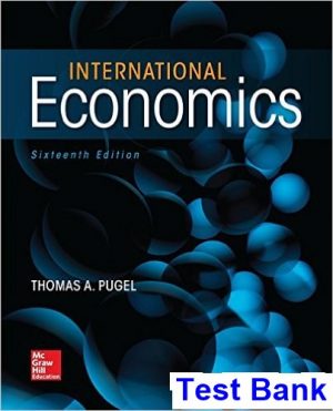 test bank for international economics 16th edition by thomas pugel
