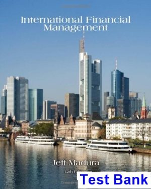 test bank for international financial management 12th edition by jeff madura