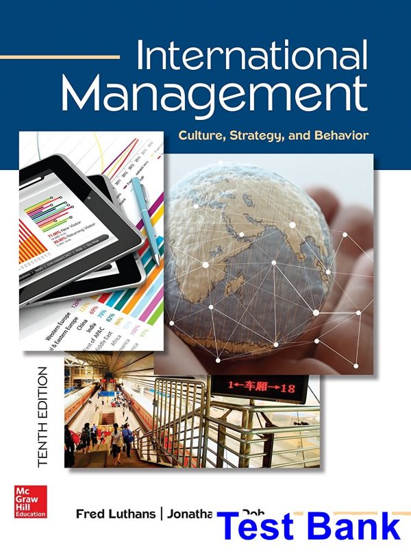 test bank for international management culture strategy and behavior 10th edition by luthans ibsn 1259705072