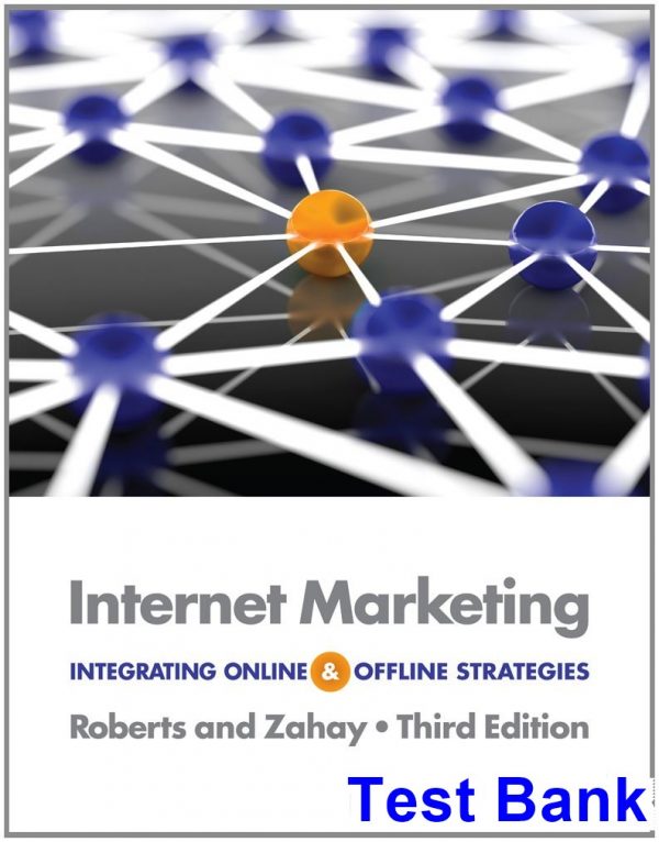 test bank for internet marketing integrating online and offline strategies 3rd edition by roberts