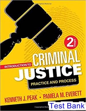 test bank for introduction to criminal justice practice and process 2nd edition by peak ibsn 9781506305929