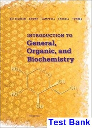 test bank for introduction to general organic and biochemistry 11th edition by bettelheim ibsn 9781285869759