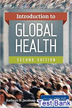 test bank for introduction to global health 2nd edition by jacobsen