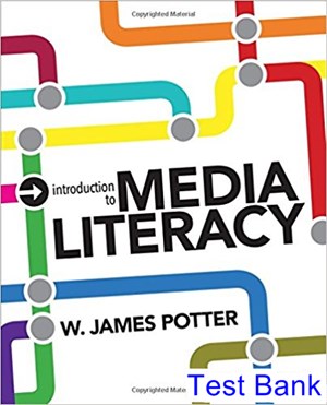 test bank for introduction to media literacy 1st edition by potter ibsn 9781483379586