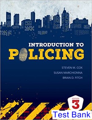 test bank for introduction to policing 3rd edition by cox ibsn 9781506307541