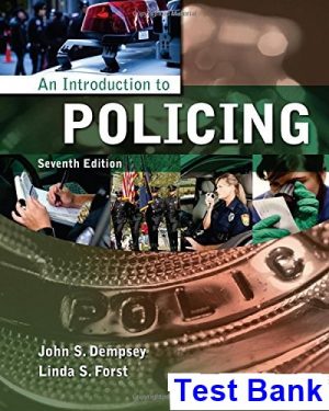 test bank for introduction to policing 7th edition by dempsey