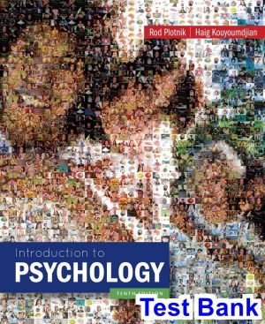 test bank for introduction to psychology 10th edition by plotnik