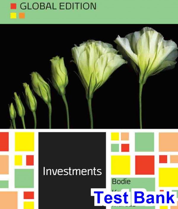 test bank for investments global edition 10th edition by bodie