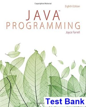 test bank for java programming 8th edition by joyce farrell