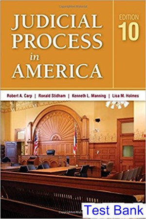 test bank for judicial process in america 10th edition by carp ibsn 9781483378251