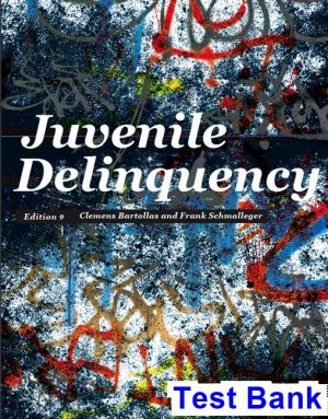 test bank for juvenile delinquency 9th edition by bartollas ibsn 9780132987318