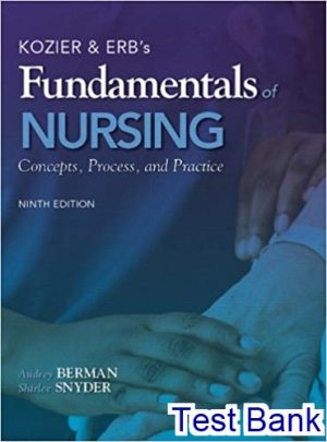 test bank for kozier and erbs fundamentals of nursing 9th edition by berman