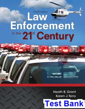 test bank for law enforcement in the 21st century 4th edition by grant ibsn 9780134158204
