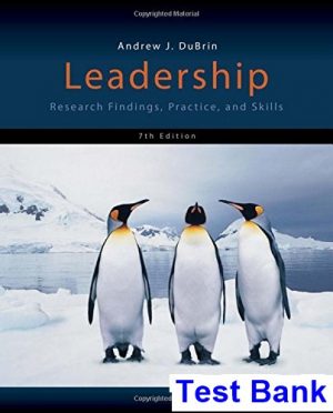 test bank for leadership research findings practice and skills 7th edition by dubrin