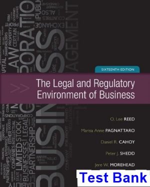 test bank for legal and regulatory environment of business 16th edition by reed